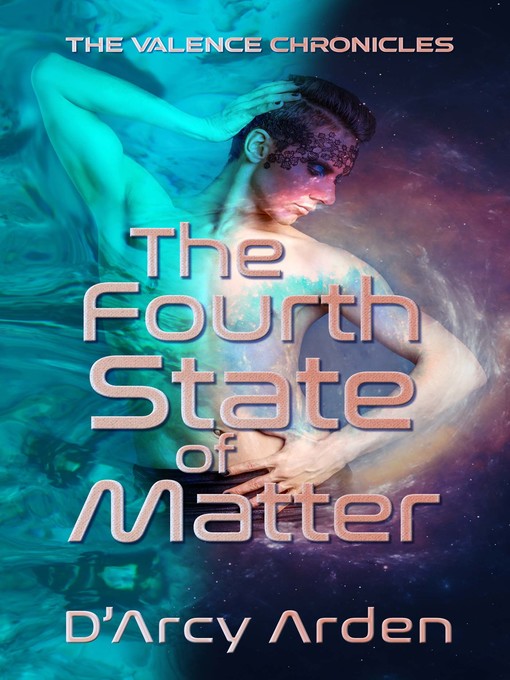 Title details for The Fourth State of Matter by D'Arcy Arden - Available